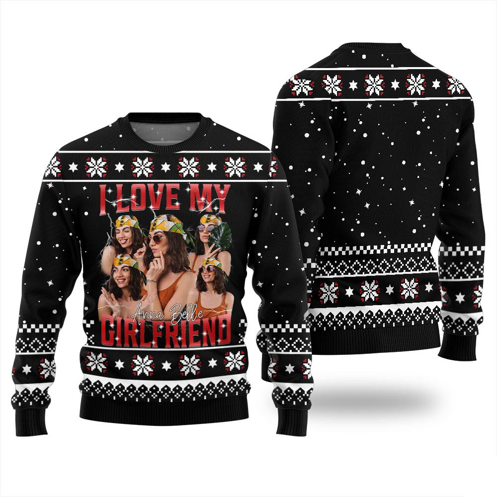 Custom Face I Love My Girlfriend Funny Christmas Sweater Christmas Vacation Sweater