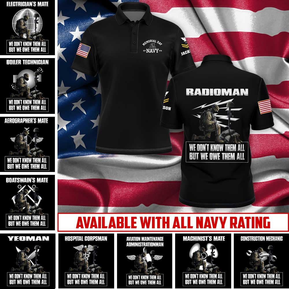 Custom Memorial Day US Navy Radioman Polo Shirt We Don't Know Them All But We Owe Them All Shirt