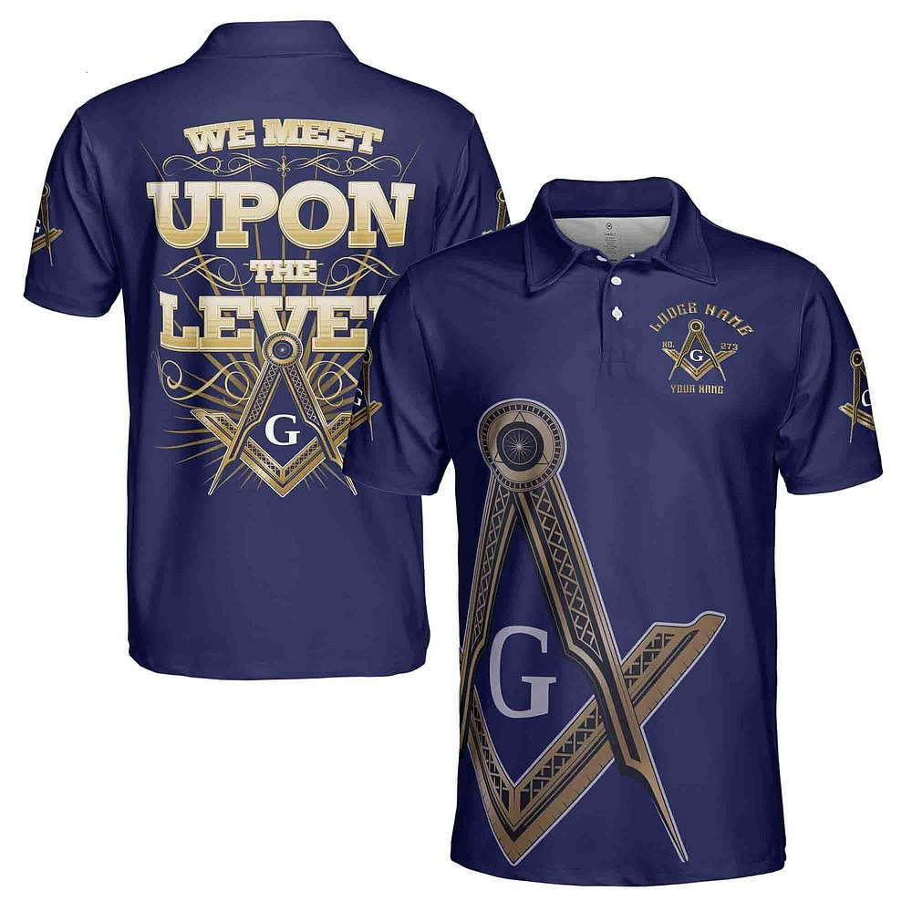 Custom Name Lodge Name Fremasonry We Meet Upon The Level Masonic Polo Shirt Men's Gifts