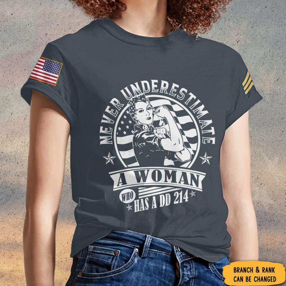 Custom Never Underestimate A Woman Who Has A Dd214 Shirt Women Veteran T-Shirt