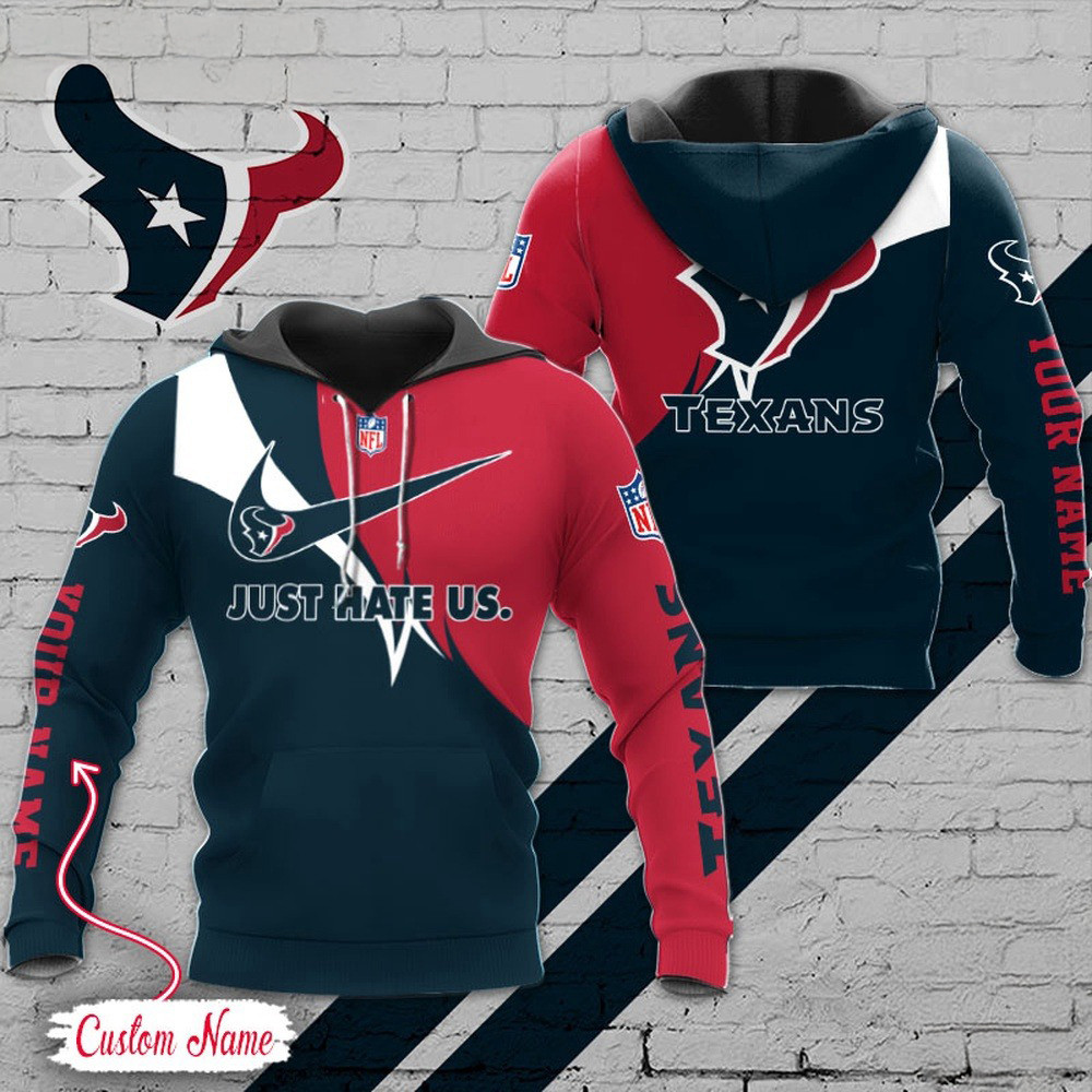 Custom NFL Houston Texans Hoodie Just Hate US Sport Hoodie Best Gifts For Football Fans
