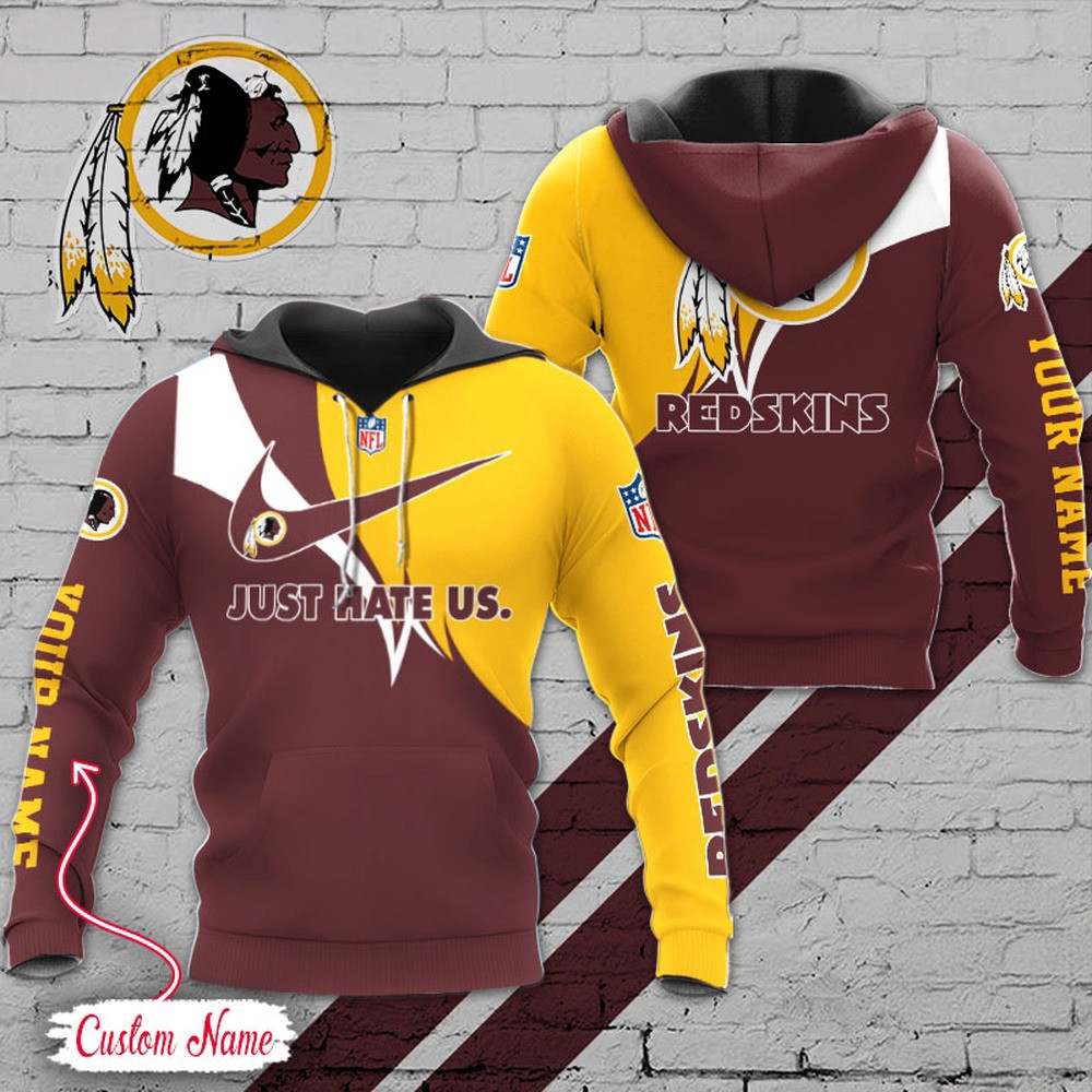 Custom NFL Washington Redskins Hoodie Just Hate US Sport Hoodie Best Gift For Football Lovers