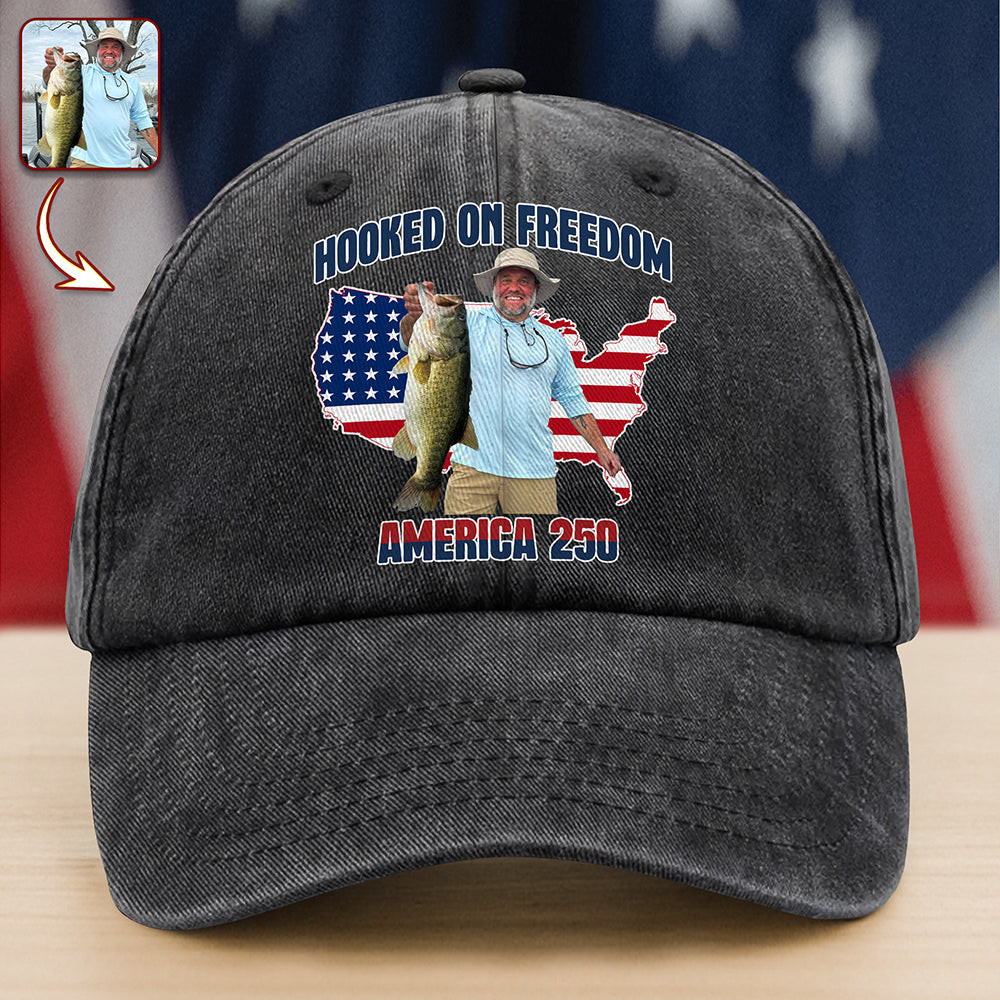 Custom Photo Hooked On Freedom America 250 Washed Denim Baseball Cap For Fishing Lovers America 250 Merchandise Gifts For A Patriotic Person