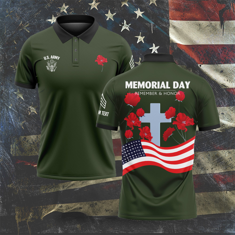 Custom US Army Memorial Day Remember And Honor Polo Shirt Army Golf Shirt Dad Gifts