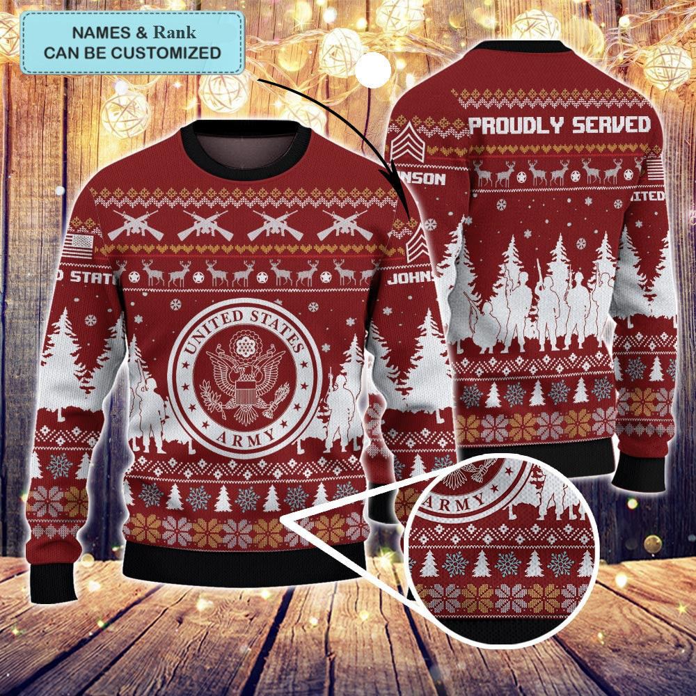 Custom Us Army Veteran Ugly Christmas Sweater Proudly Served Gifts For Army Veteran
