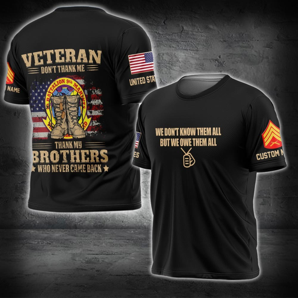 Custom US Marine Battalion Shirt We Don't Know Them All But We Owe Them All Veteran T-Shirt