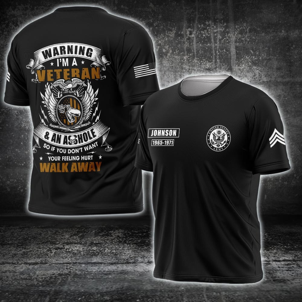 Custom Warning I'm An Army Veteran Shirt Veterans Day Gift Ideas For Boyfriend