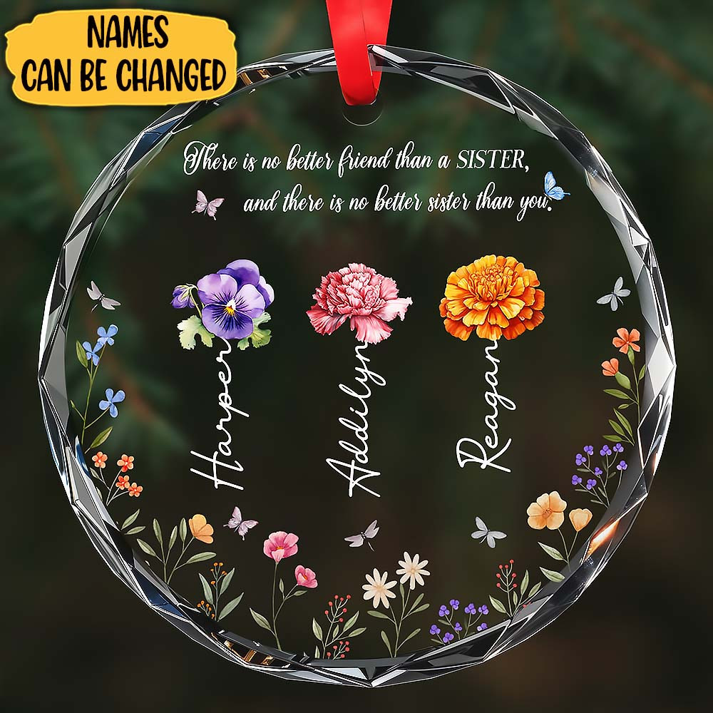 Customize No Better Friend Or Sister Than You Glass Ornament Gift For Sisters and Family