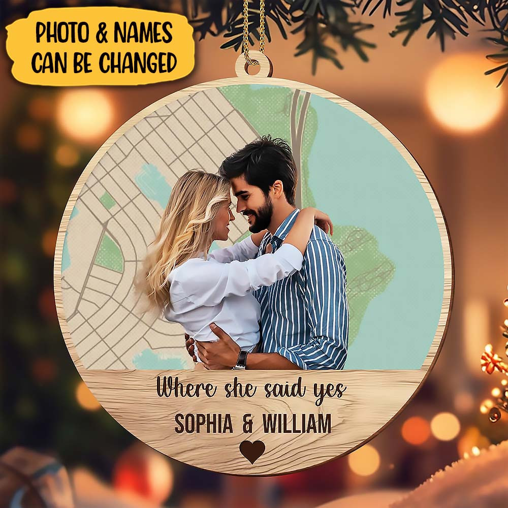 Customize Where She Said Yes Engagement Moments With Couple Ornament Gift For Husband and Wife and Lovers