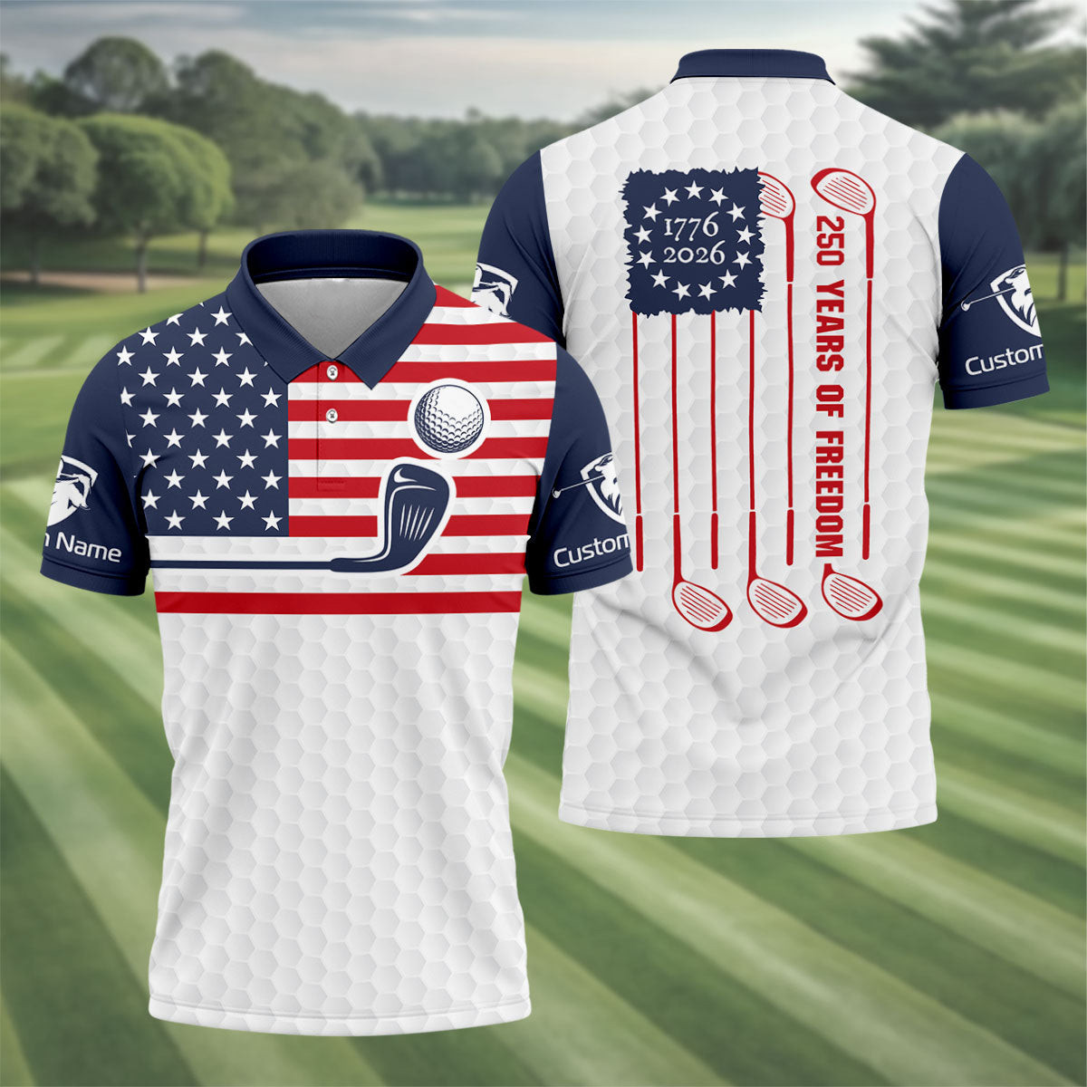 Customized 250 Years Of Freedom 1776 2026 Golf Polo Shirt July 4 Apparel Good Golf Gifts