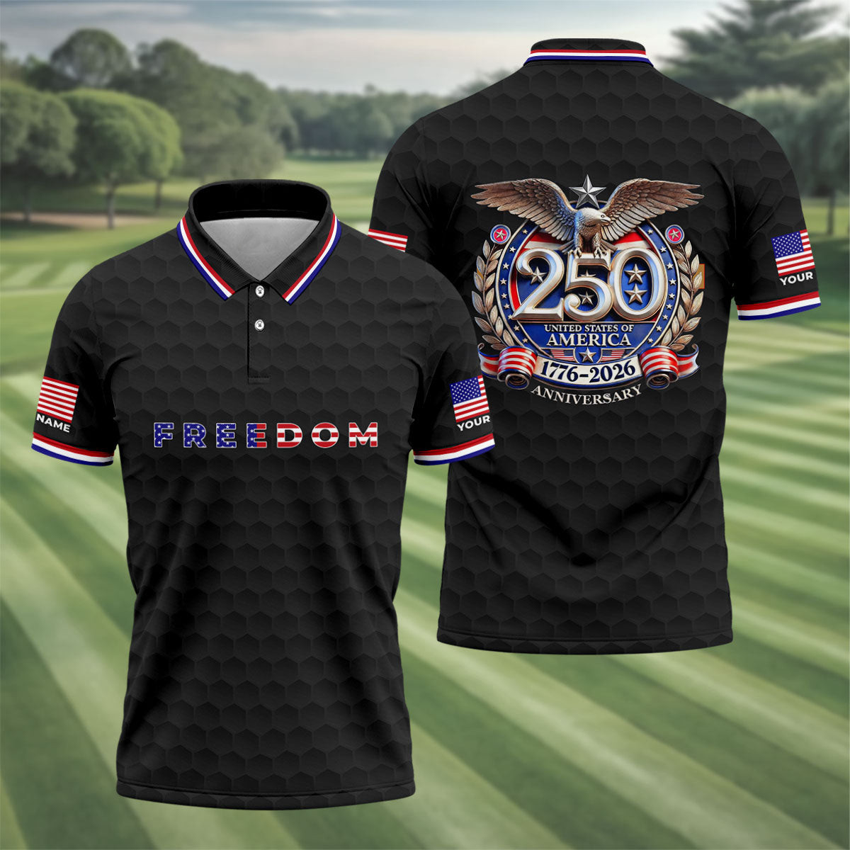 Customized Freedom America 250Th Anniversary Golf Polo Shirt Golfers Apparel Gifts For Him