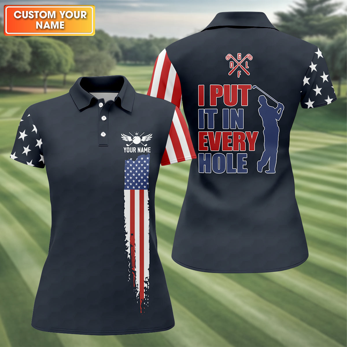 Customized I Put It In Every Hole Golf Polo Shirt Womens Polo Shirts Cool Golf Gifts