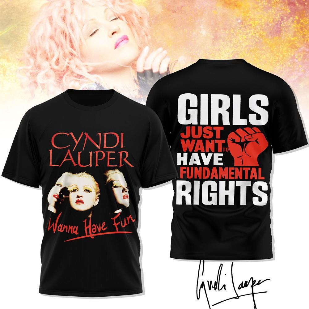 Cyndi Lauper Girls Just Want To Have Fun T-Shirt Best Gift For Fans