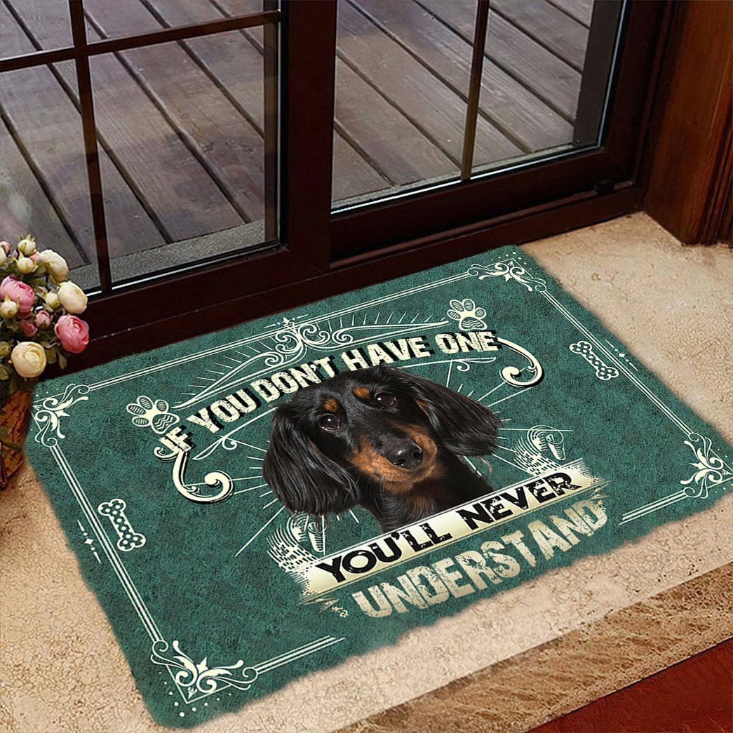 Dachshund You Don'T Have One Doormat Front Door Decor Unique Gifts For Dog Lovers