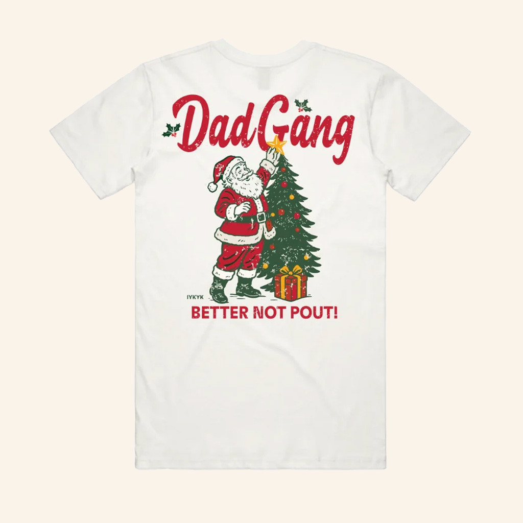 Dad Gang Merch Better Not Pout DG T-Shirt Christmas Present For Dad