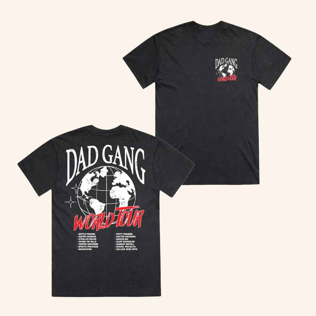 Dad Gang Merch Dad Gang World Tour Shirt Unique Christmas Gifts For Him Dad Gang Merch Dad Gang World Tour Shirt Unique Christmas Gifts For Him