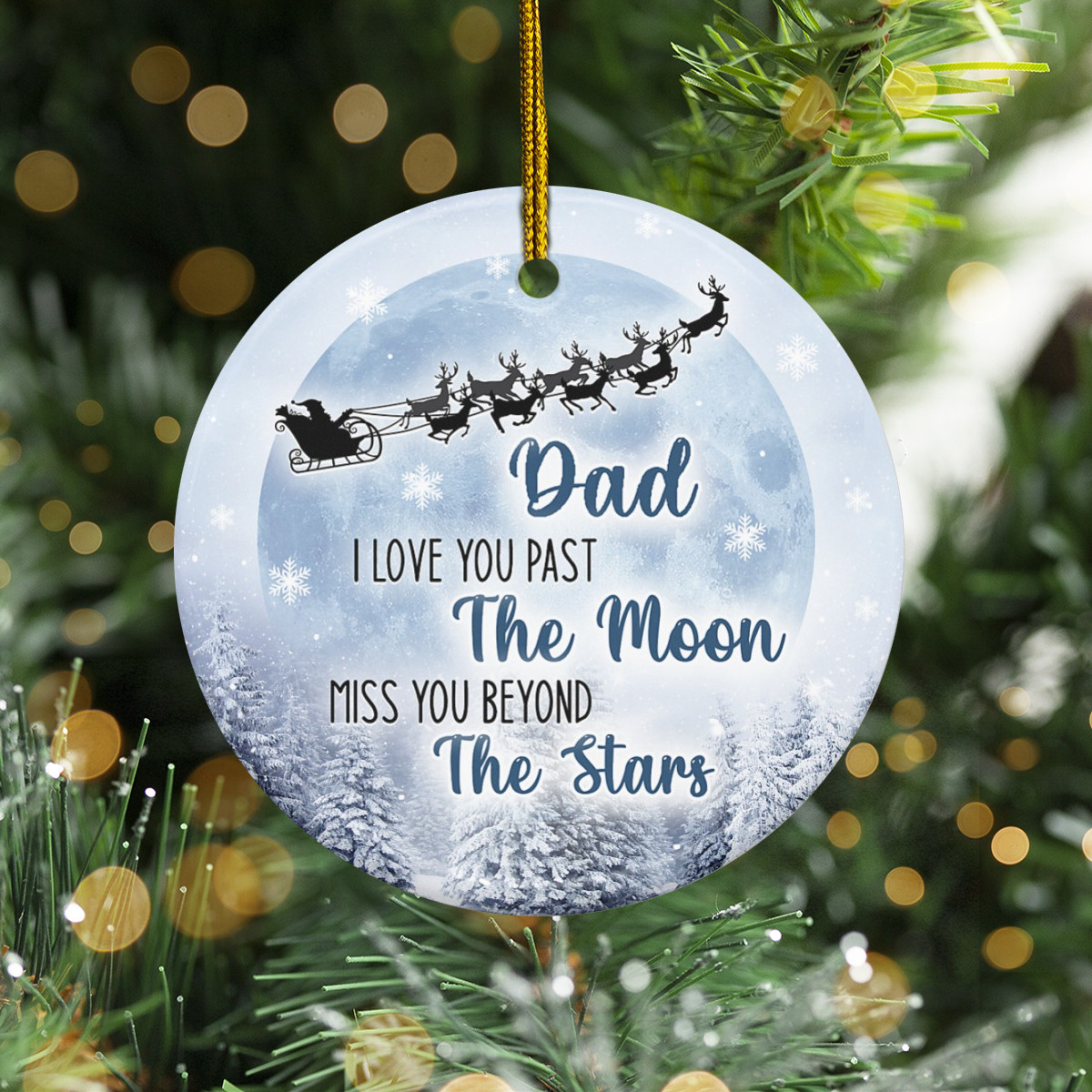 Dad I Love You Past The Moon Miss You Beyond The Stars Ornament Loss Of Father Dad Gifts