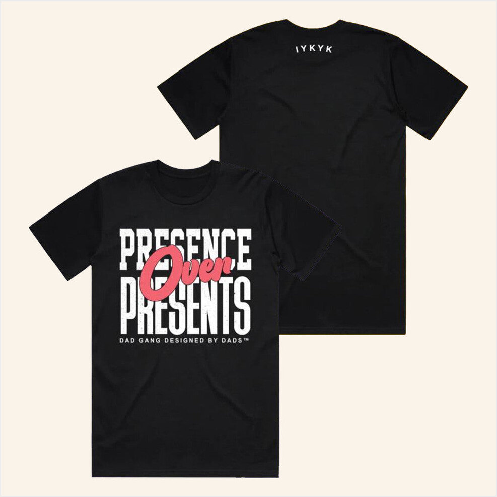 Dadgang Merch Presence Over Presents Dg T-Shirt Gifts For Dudes Birthday Gifts For Besties