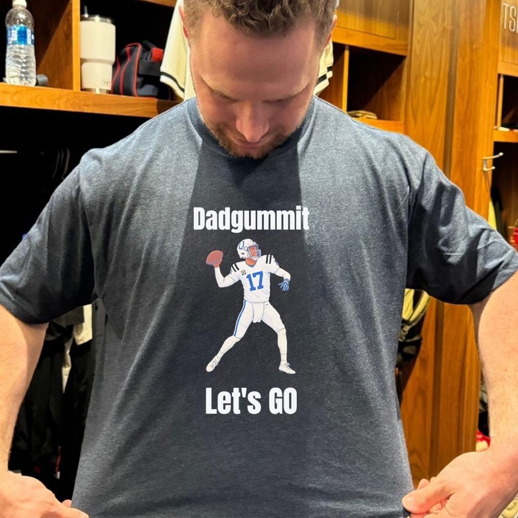 Dadgummit Lets Go Indy Colts Rivers T Shirt Dadgummit Lets Go Indy Colts Rivers T Shirt