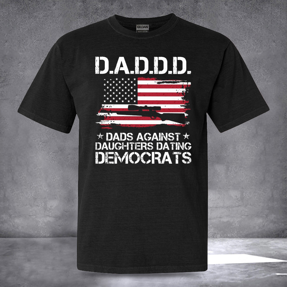 Dads Against Daughters Dating Democrats Shirt Support Republican T-Shirt For Gun Lovers Gifts Dads Against Daughters Dating Democrats Shirt Support Republican T-Shirt For Gun Lovers Gifts
