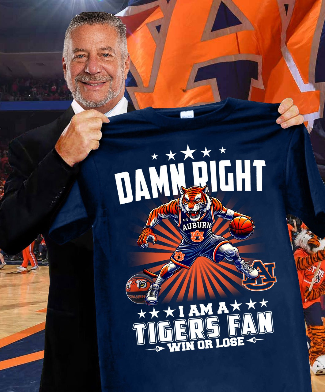 Damn Right I'm A Auburn Tigers Fan Now And Forever T-Shirt Auburn Tigers Father's Day Gifts