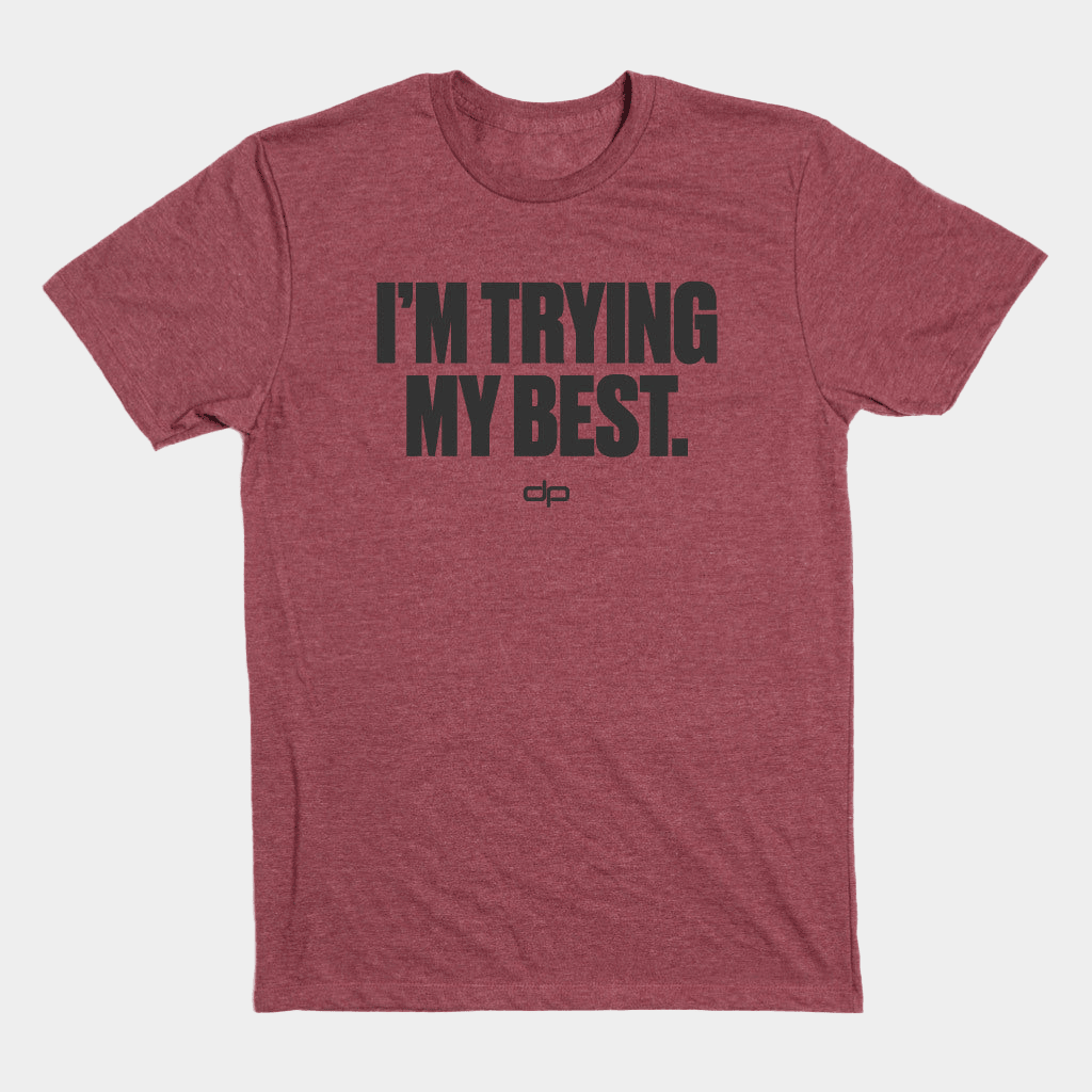 Dan Patrick Merch I'm Trying My Best Bold Lettering Shirt The Dan Patrick Show Merchandise Gift