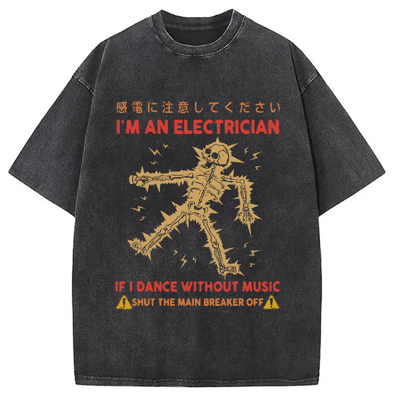 Dancing Electrician Washed T-Shirt Casual Oversized Outfit Style Gifts For Brother