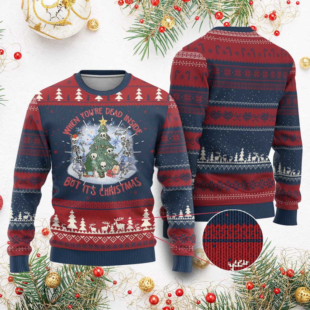 Dancing Skeleton When You're Dead Inside But It's Xmas Ugly Christmas Sweater Items Gift