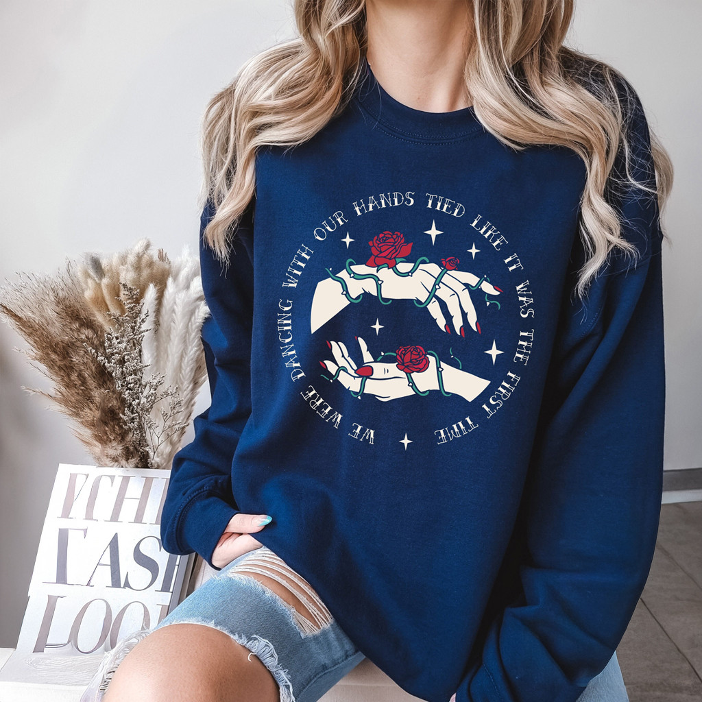 Dancing With Our Hands Tied Lyrics Sweatshirt Best Gifts For Swifties