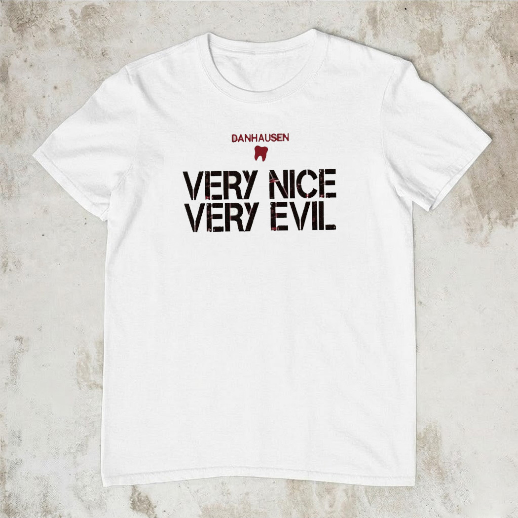 Danhausen Very Nice Very Evil Statement T-Shirt AEW Wrestling Trending Merch Best Gift For Fans