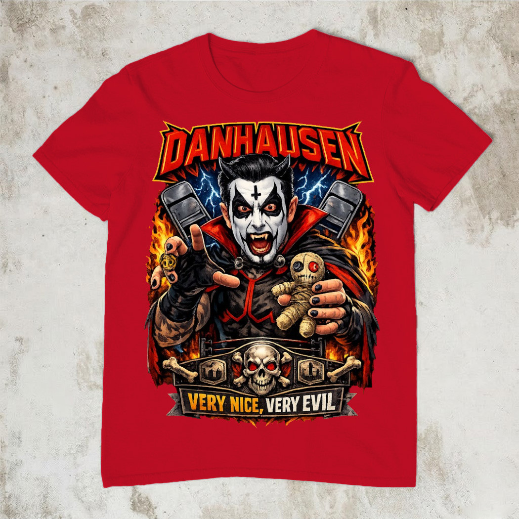 Danhausen Very Nice Very Evil T-Shirt AEW Pro Wrestling Villain Fan Merch Best Gift For Wrestling Fans