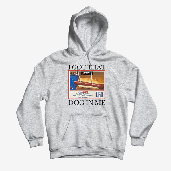 Danny Duncan Merch I Got That Dog In Me Hoodie Funny Hooded Sweatshirts Gifts For Friends