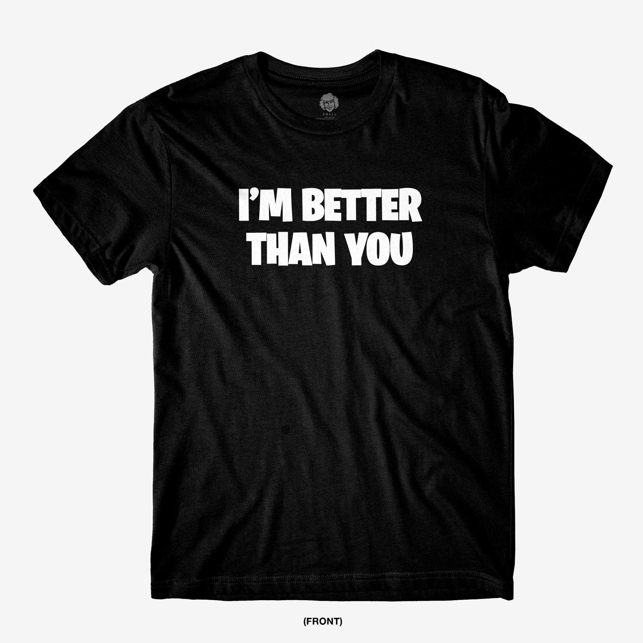 Danny Duncan Merch I'm Better Than You T-Shirt Meme Shirt Humorous Christmas Gifts