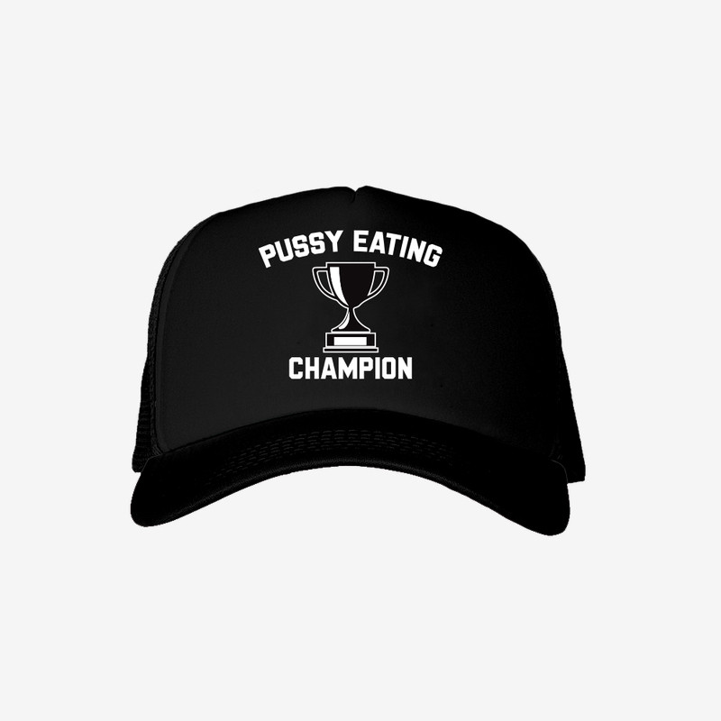 Danny Duncan Merch Pssy Eating Champion Truck Hat Sarcastic Hat Gifts For Friends