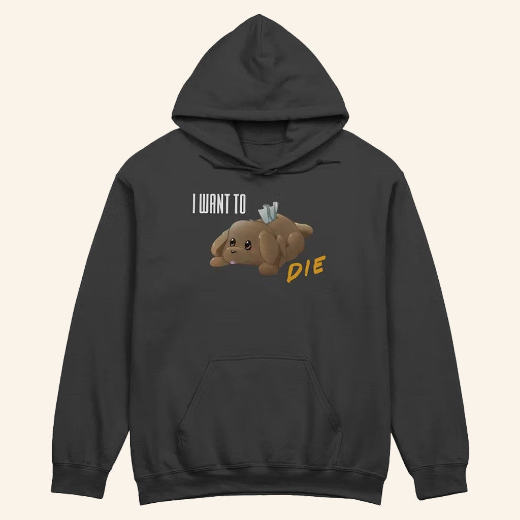 Danny Motta Merch I Want to Die Hoodie Gifts For Besties Danny Motta Merch I Want to Die Hoodie Gifts For Besties