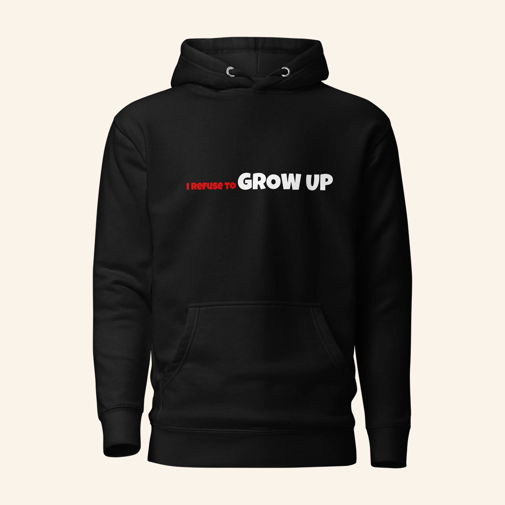 Daydrian Harding Merch I Refuse To Grow Up Black Hoodie Best Gifts For Husband Daydrian Harding Merch I Refuse To Grow Up Black Hoodie Best Gifts For Husband