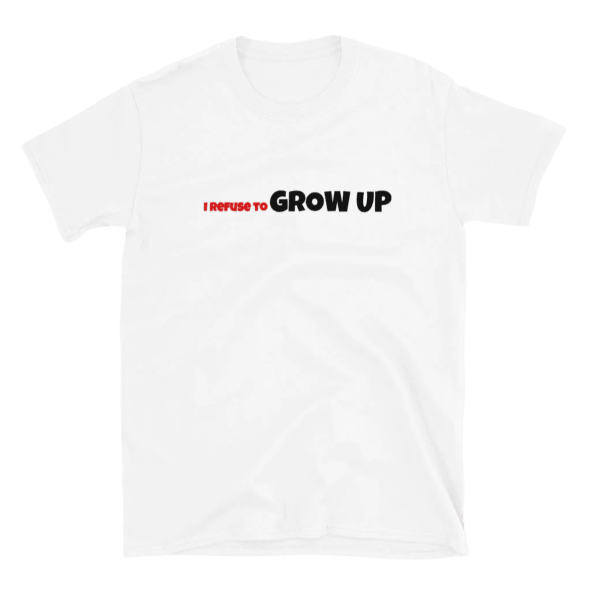 Daydrian Harding Merch I Refuse To Grow Up White T-Shirt Best Gifts For Him