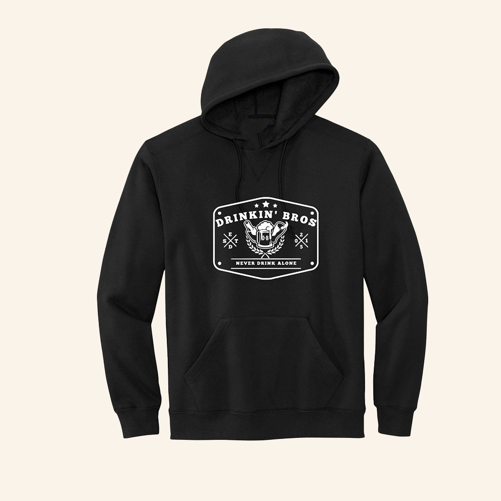 DB Never Drink Alone Hoodie Drinkin Bros Merch Best Gifts For Brothers