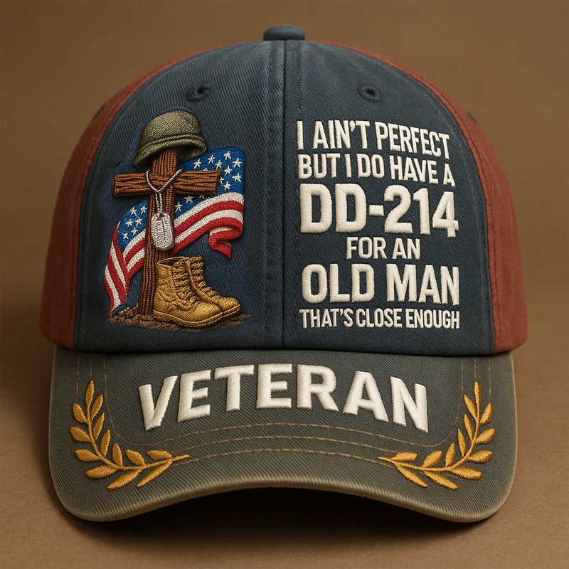 DD 214 Veteran Hat I Ain't Perfect But I Do Have A DD 214 Cap Proud Gifts