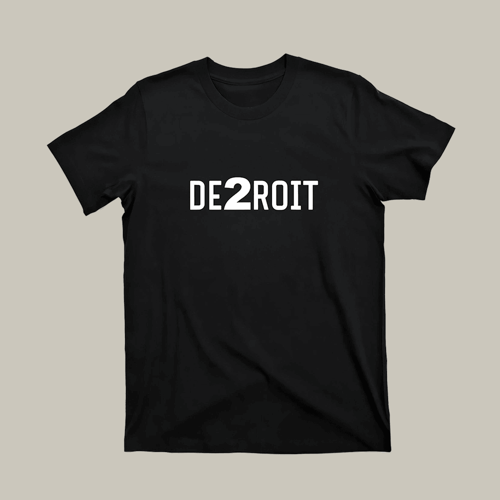 DE2ROIT T-Shirt Humorously Substitutes French Pronunciation Detroit Shirt Gift Ideas