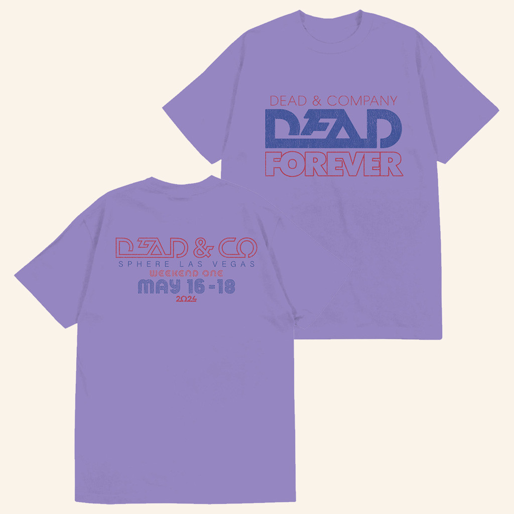 Dead And Company Merch Dead Forever At The Sphere Weekend One Event T-Shirt Gift For Her Dead And Company Merch Dead Forever At The Sphere Weekend One Event T-Shirt Gift For Her
