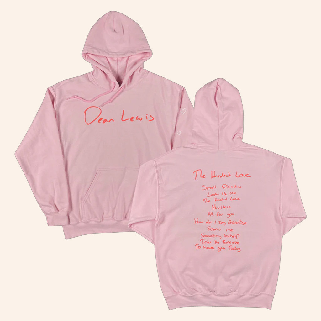 Dean Lewis Merch The Hardest Love Hoodie Best Christmas Gift For Girlfriend