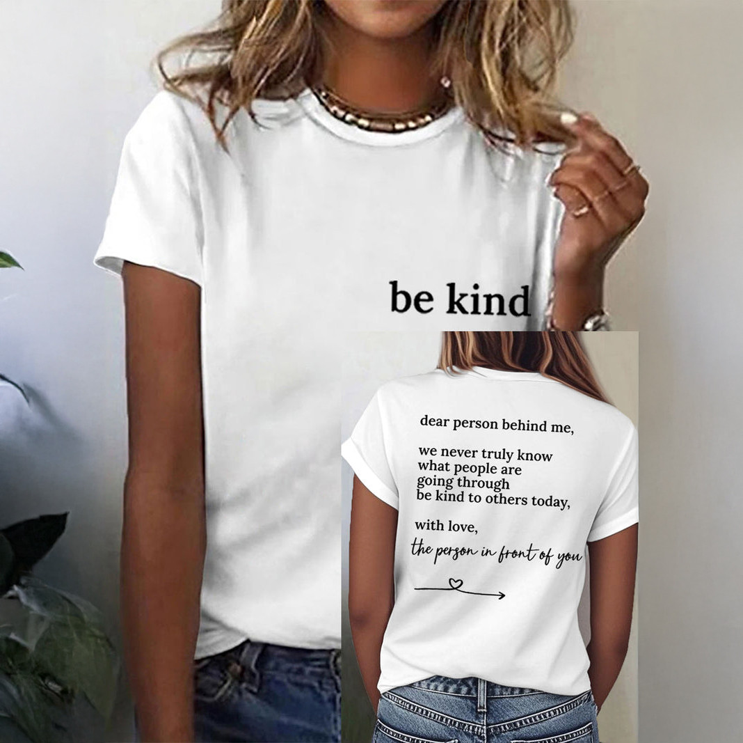 Dear Person Behind Be Kind T-Shirt Kindness Message Clothing Christian Gift For Mother's Day