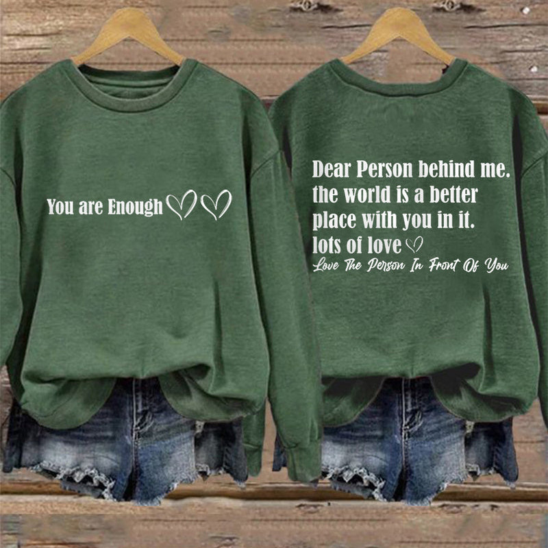 Dear Person Behind Me You Are Enough Sweatshirt Faith In Jesus Apparel Christian Gift For Mom