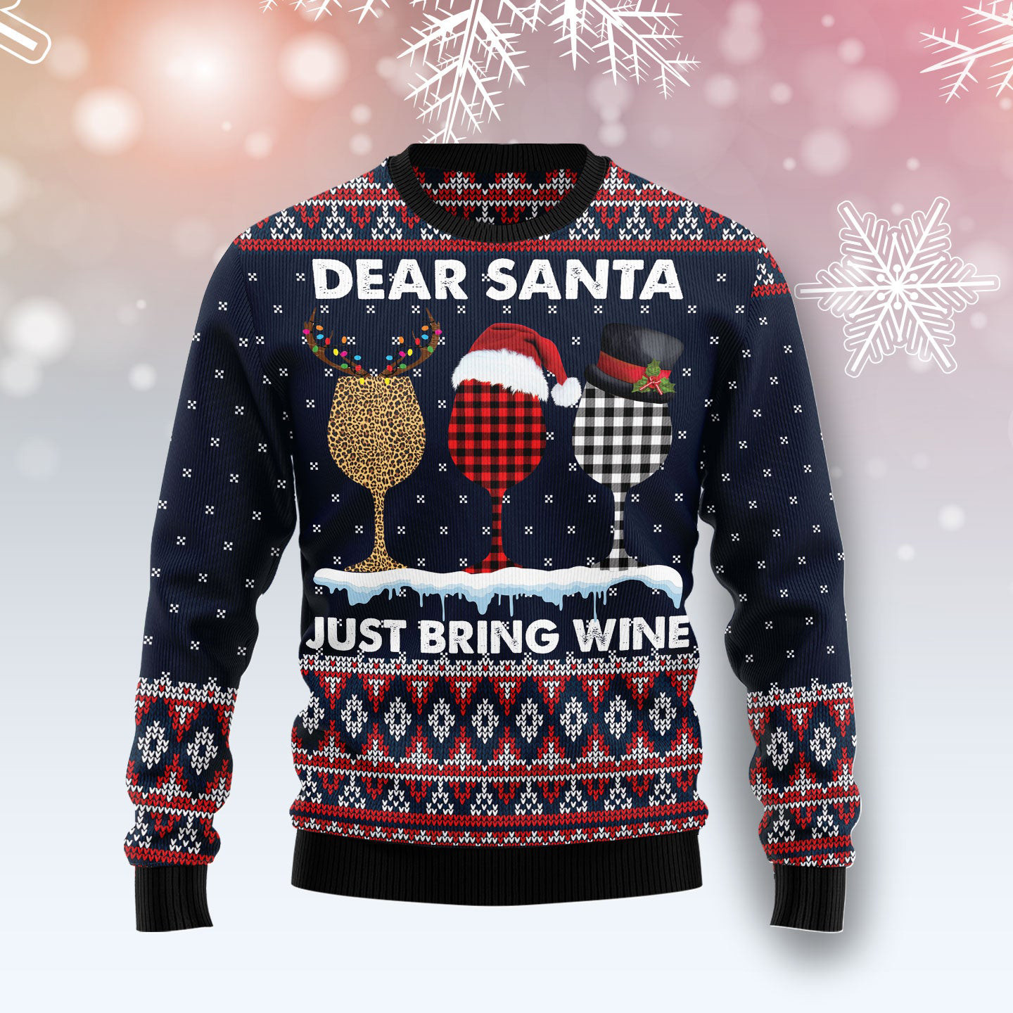 Dear Santa Just Bring Wine Ugly Christmas Sweater Funny Xmas Clothes Christmas Gifts For Wife