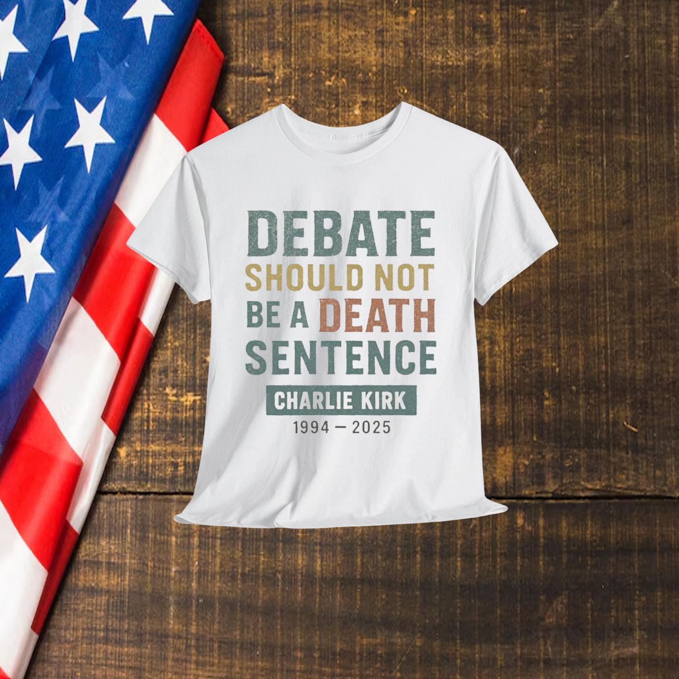 Debate Should Not Be A Death Sentence Charlie Kirk Shirt