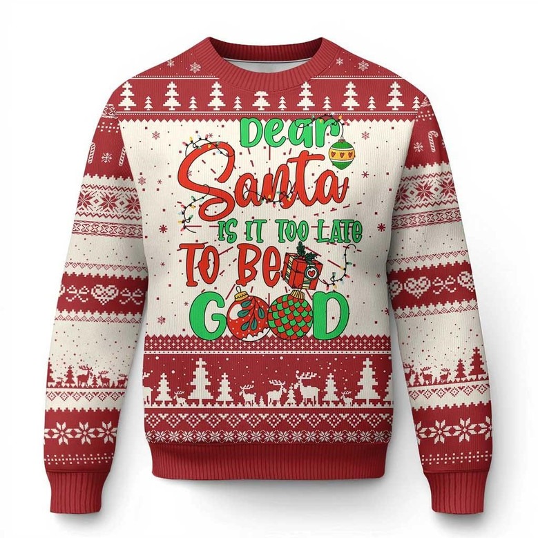 Deer Santa Is It Too Late To Be Good Ugly Holiday Jumper Funny Christmas Gifts For Men