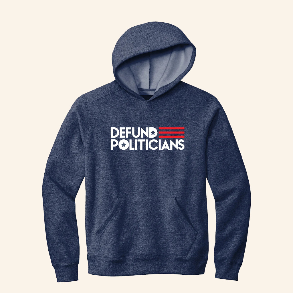 Defund Politicians Hoodie Anti Government Clothing Gifts For Libertarian Defund Politicians Hoodie Anti Government Clothing Gifts For Libertarian