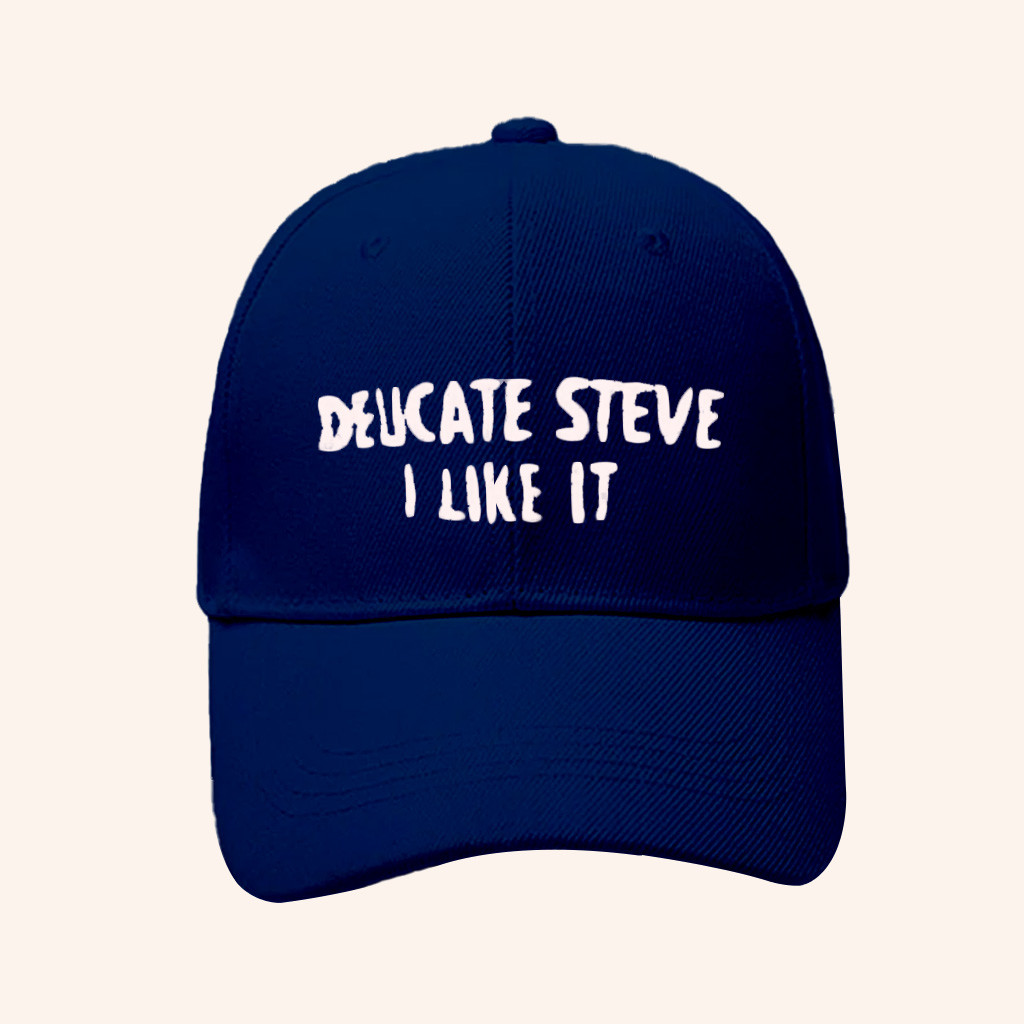 Delicate Steve Merch Delicate Steve I Like It Embroidered Hat Xmas Gifts For Men Delicate Steve Merch Delicate Steve I Like It Embroidered Hat Xmas Gifts For Men