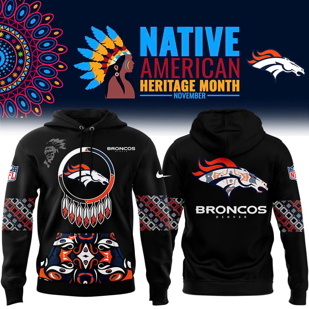 Denver Broncos Native American Heritage Month Hoodie Football Fan Gift Ideas